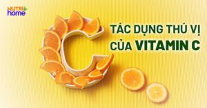 Vitamin C: Tác dụng, liều dùng và tác dụng phụ